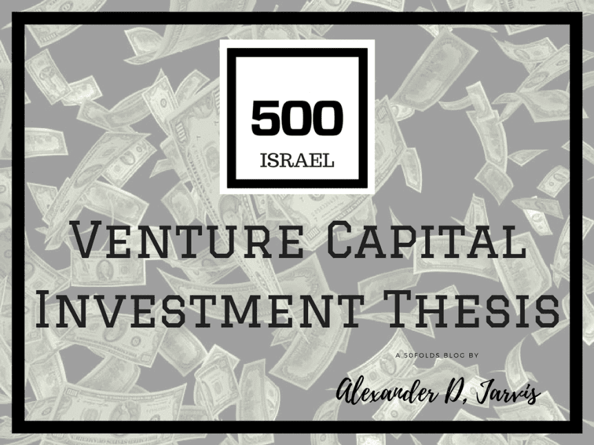 500 startups vc Investment thesis