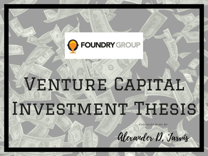foundry group Investment thesis