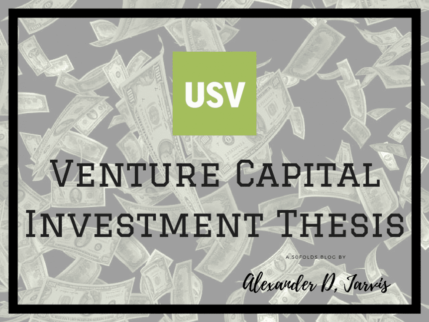 union square ventures Investment thesis