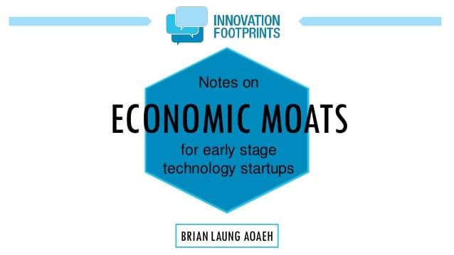 Notes on economic moats for early stage technology startups