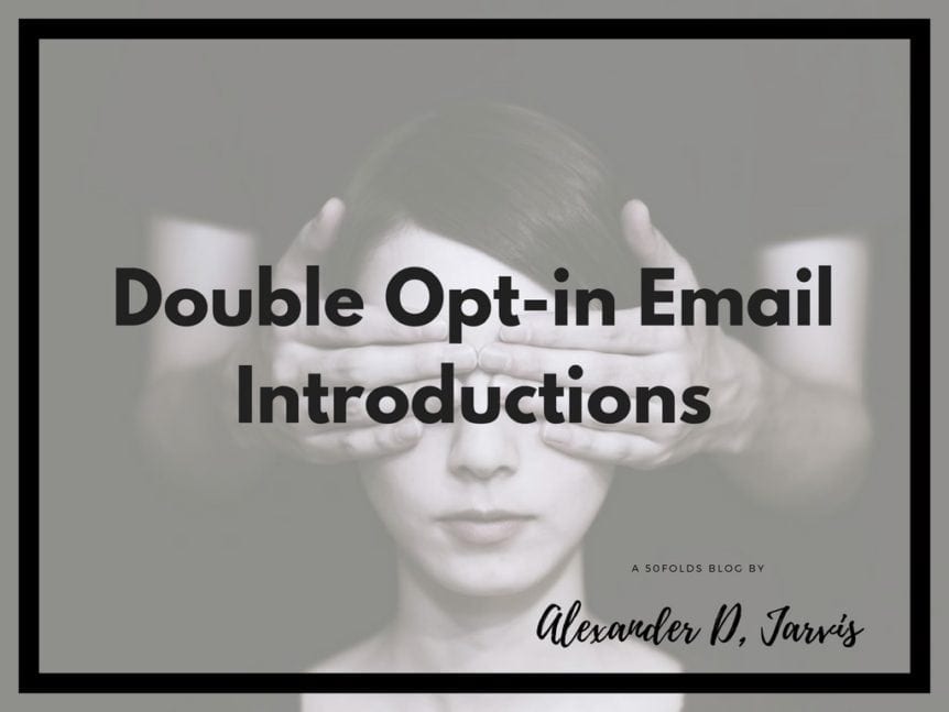 The Double Opt-In Email Introduction