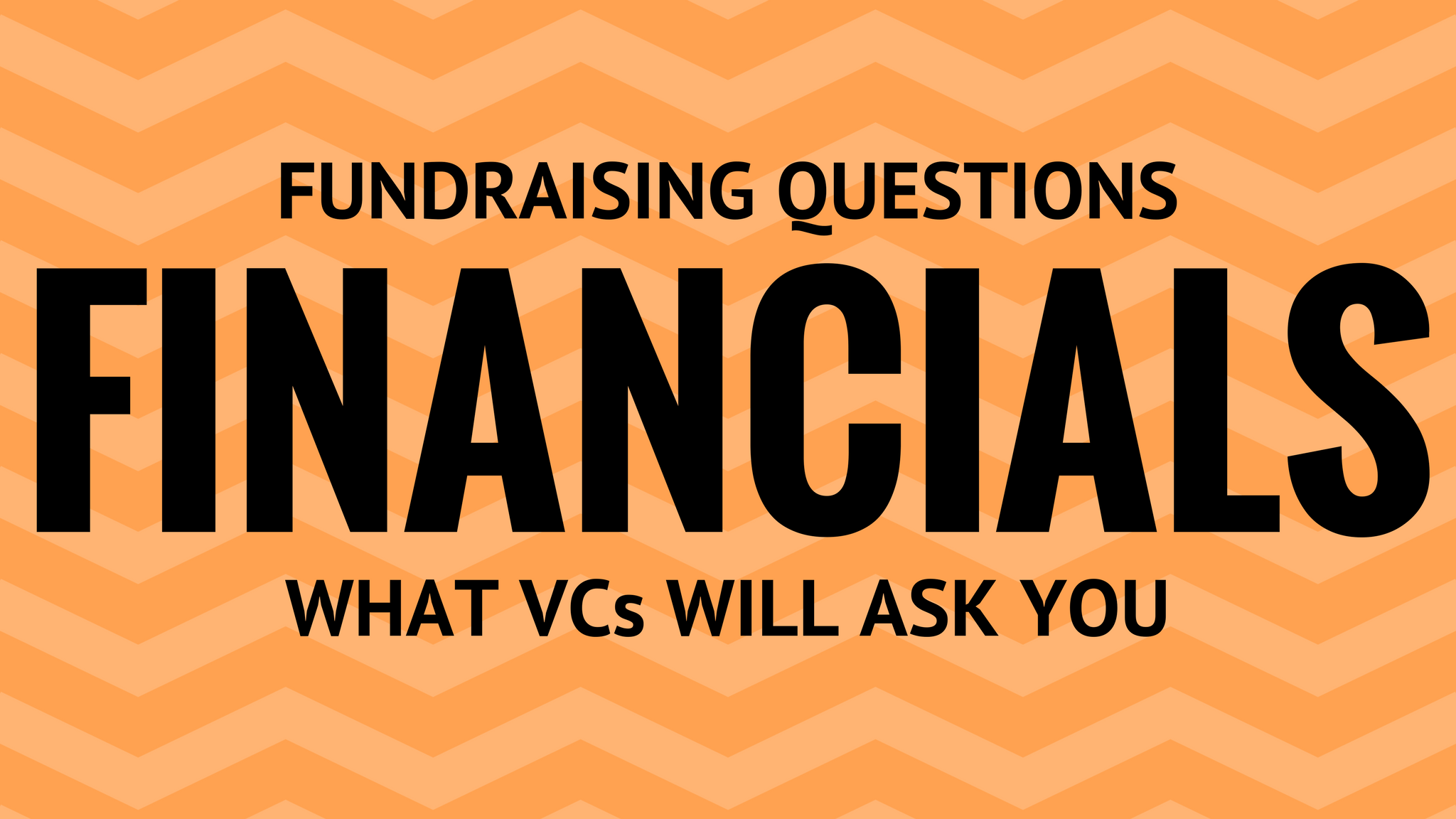 Financial questions for startup fundraising