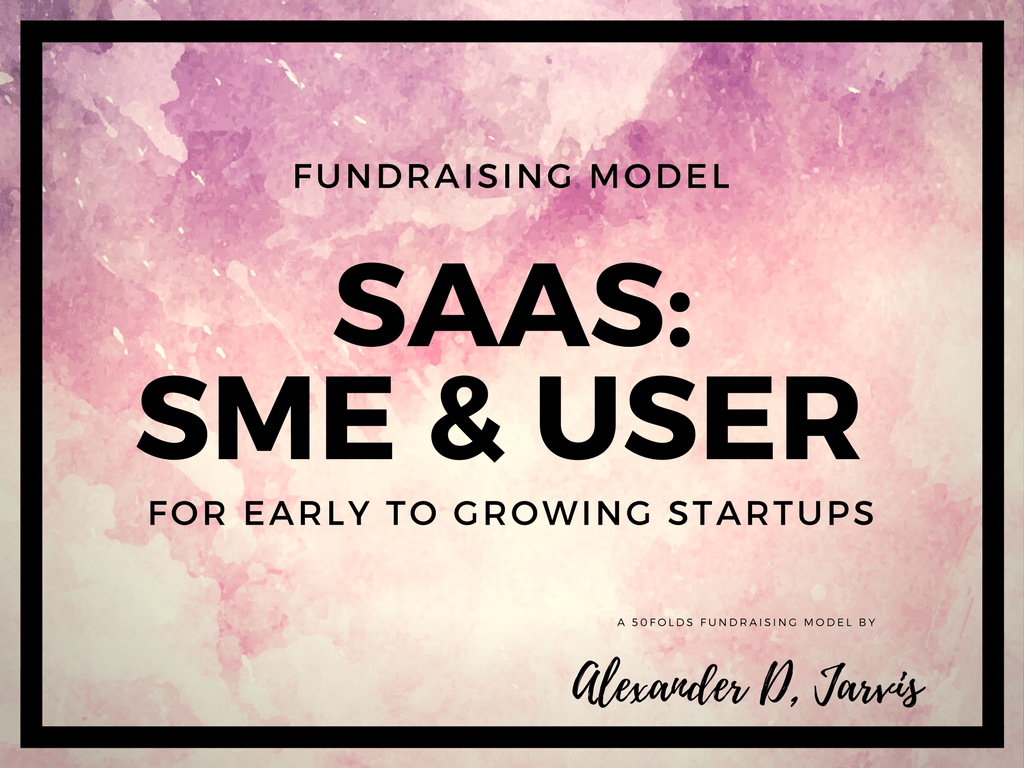 Saas - sme user fundraising financial model