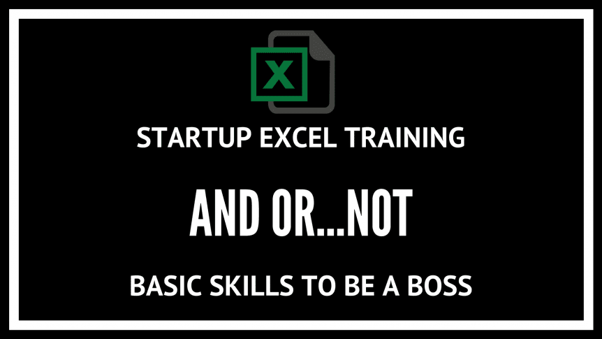EXCEL training- AND OR NOT