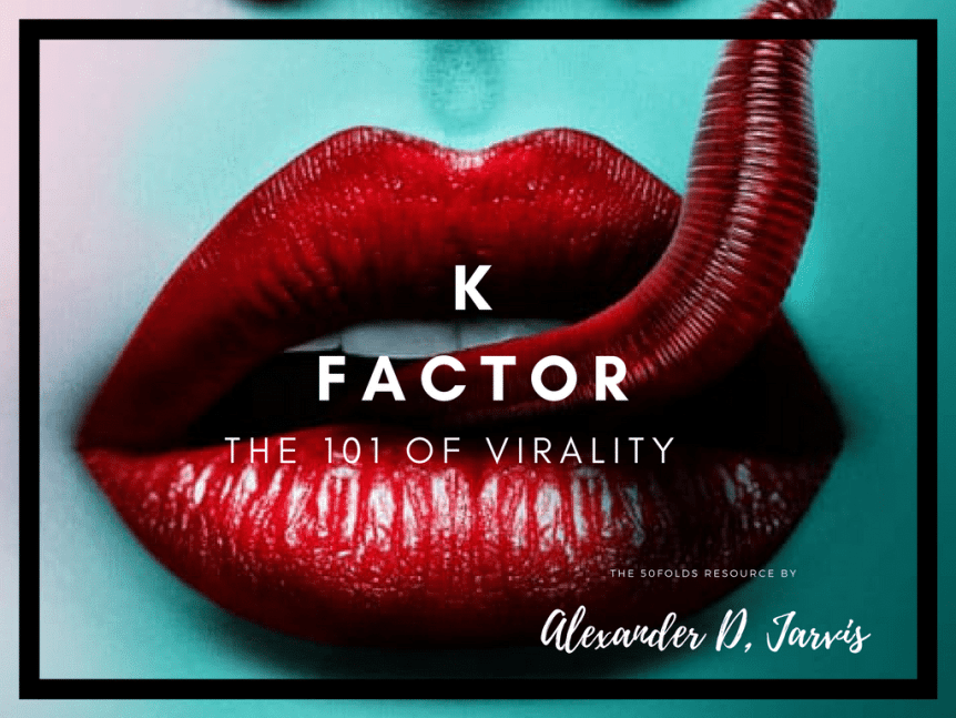 K factor basics of virality