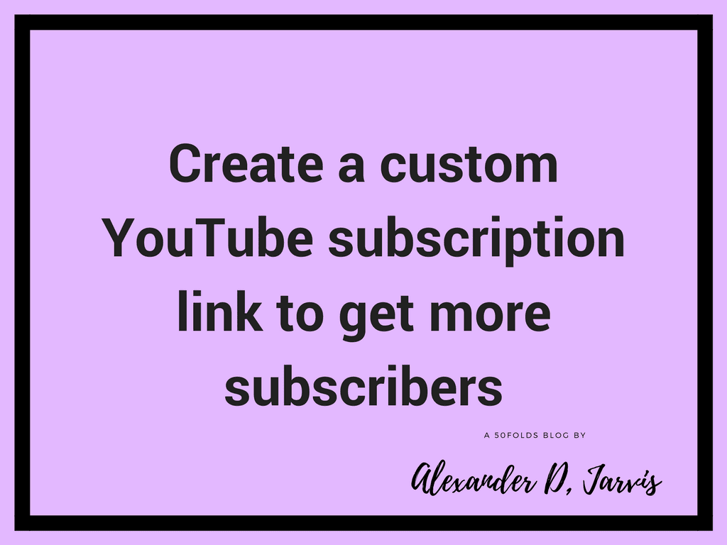Create a custom YouTube subscription link to get more subscribers