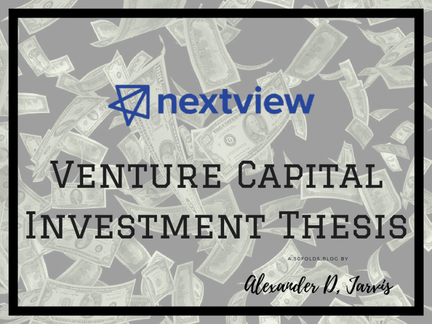 Nextview Investment thesis