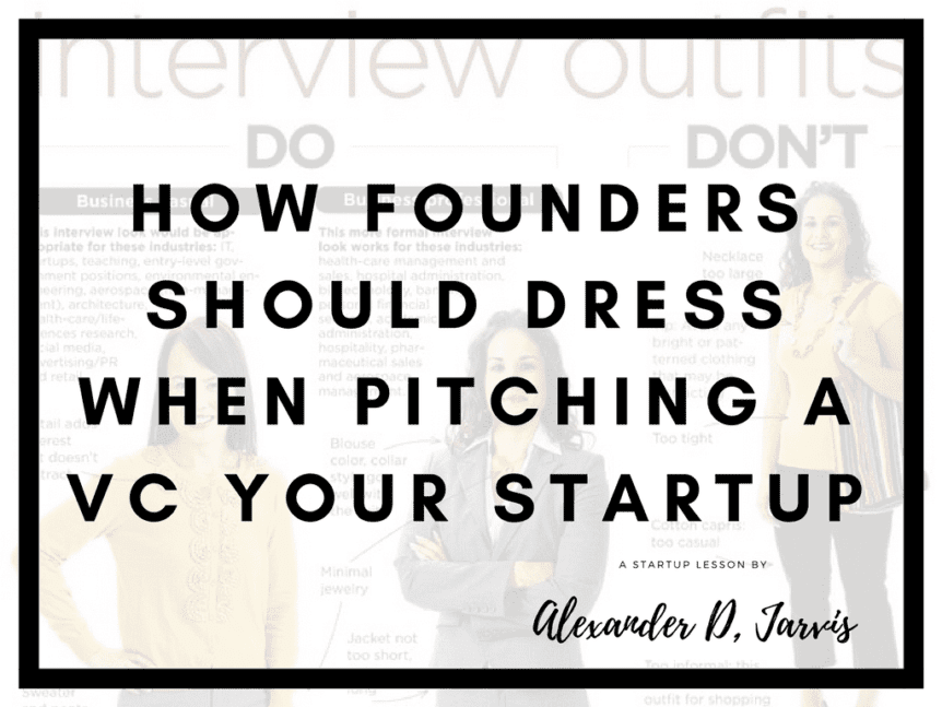 How founders should dress when pitching a VC your startup