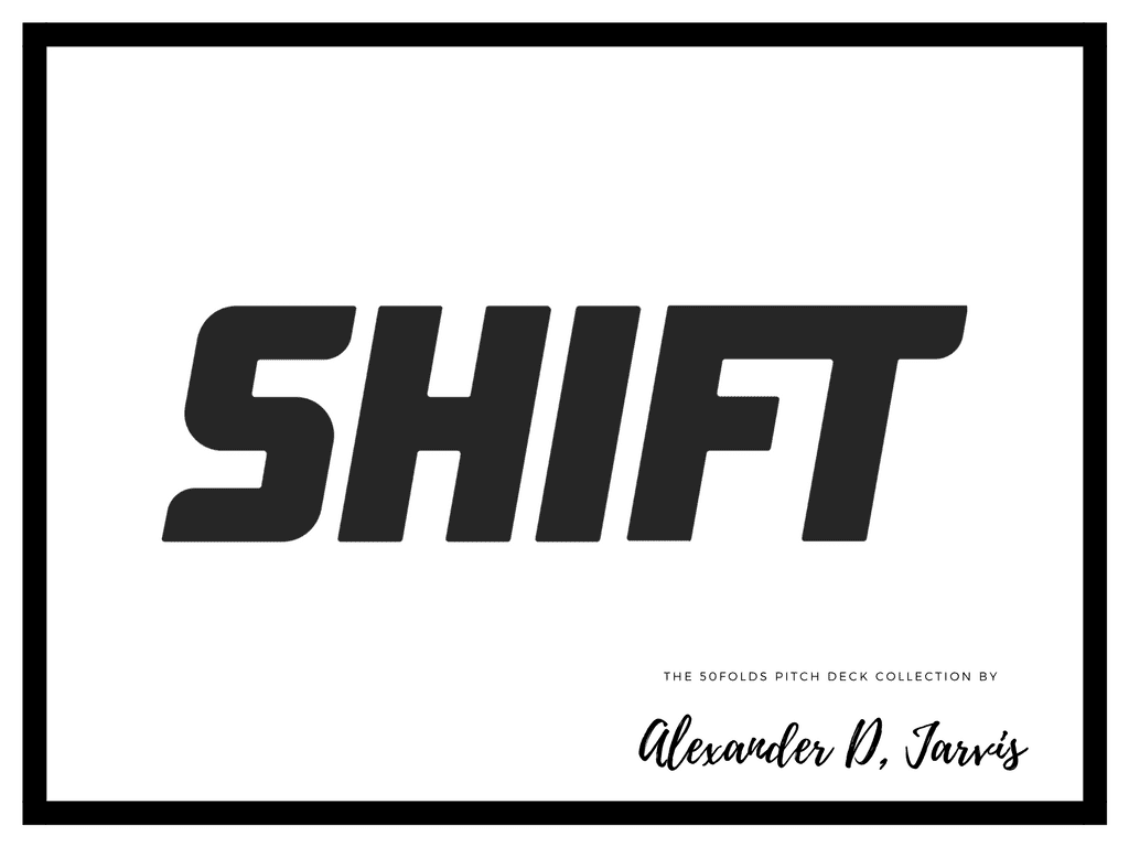 shift pitch deck