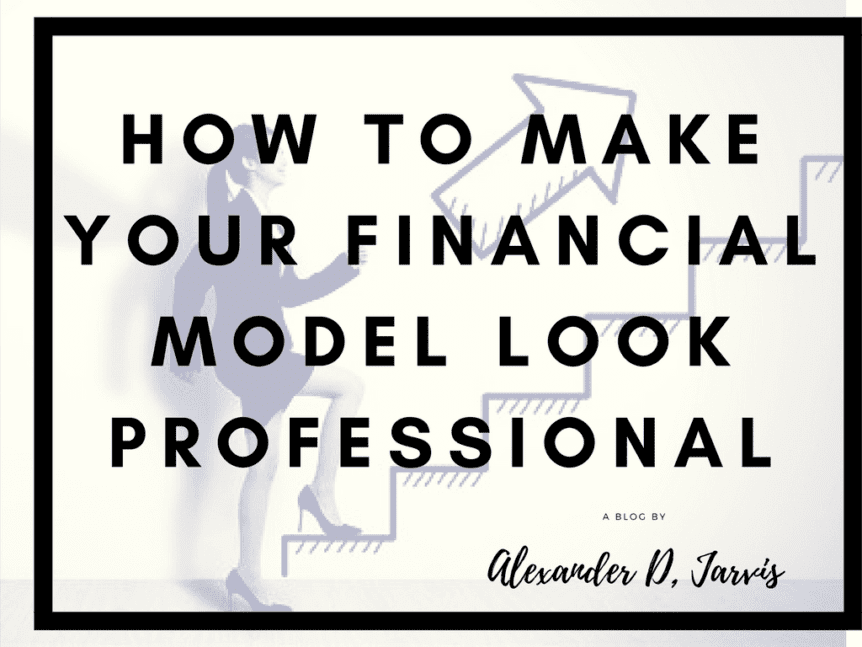 How to make your financial model look professional