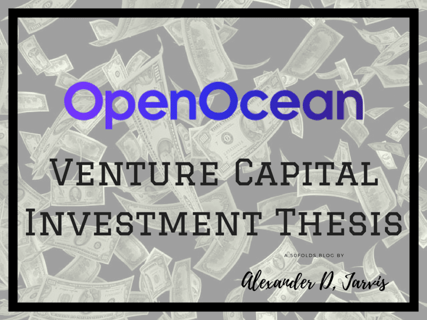 OpenOcean venture capital investment thesis example