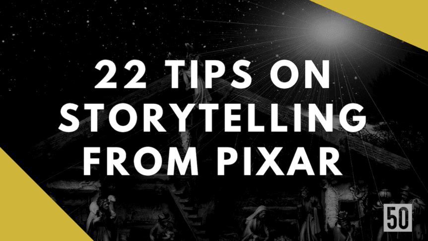 22 Tips on Storytelling from Pixar