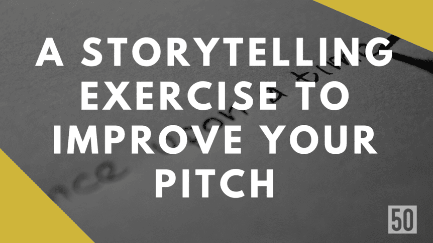 A storytelling exercise improve artists use which can improve your pitch
