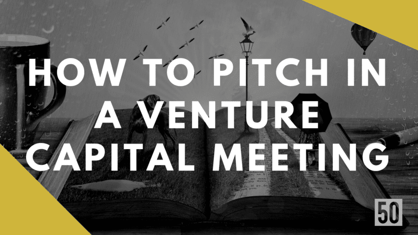 How to pitch in a venture capital meeting