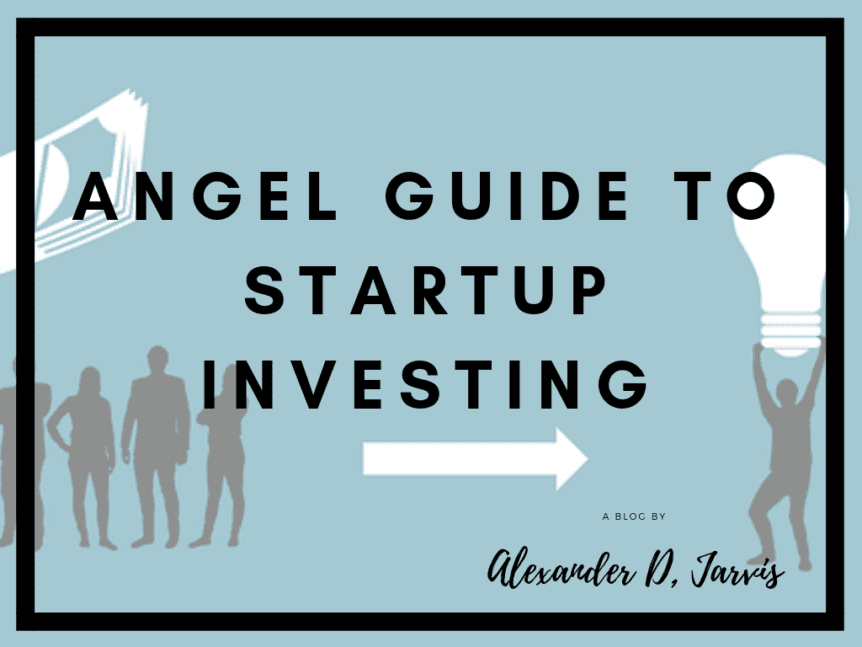 Angel guide to startup investing