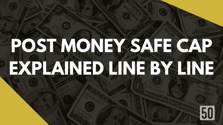 Post Money SAFE CAP Explained Line by Line