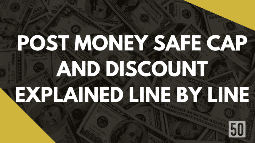 Post Money SAFE Cap and Discount Explained Line by Line