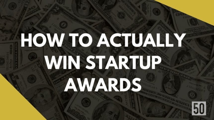 How to actually win startup awards