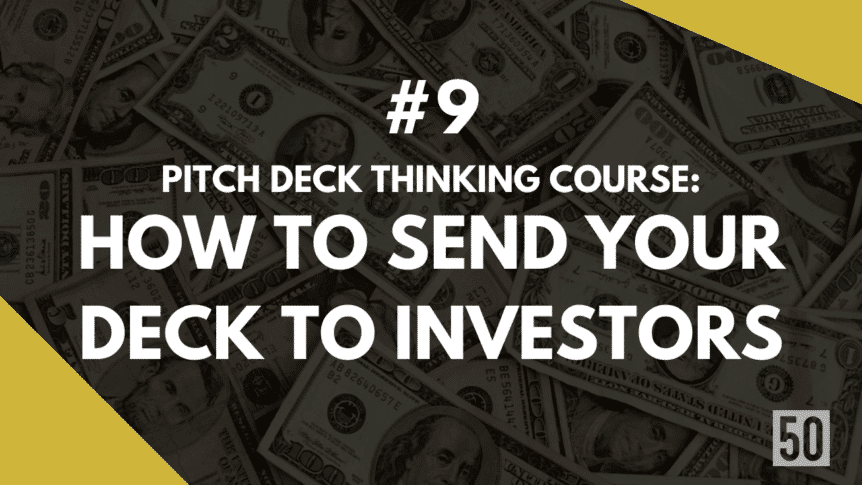 How to send your deck to investors