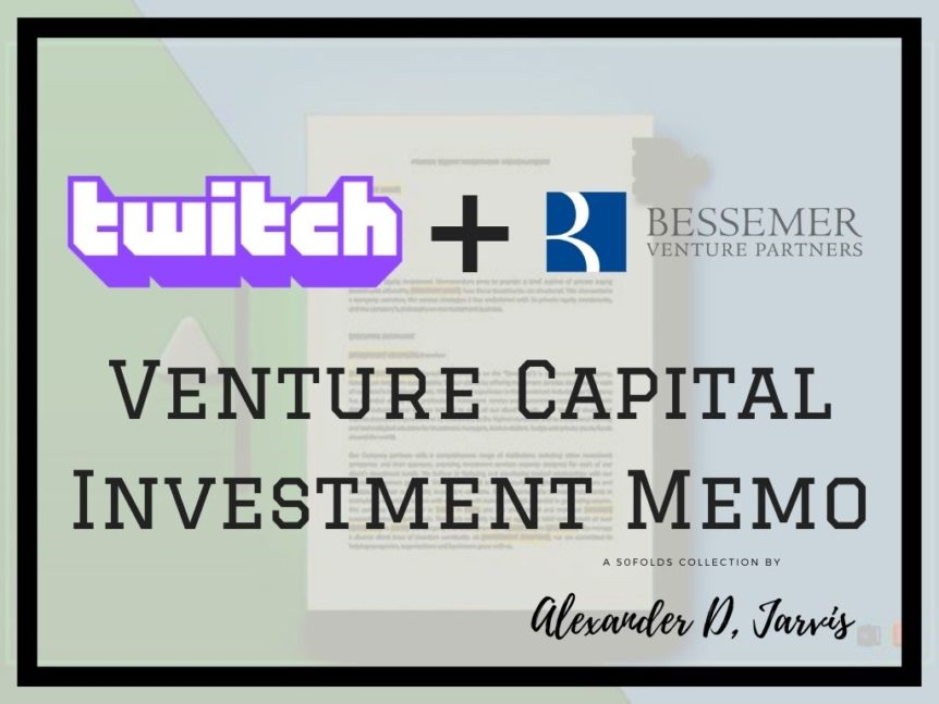 Bessemer venture capital investment memo twitch