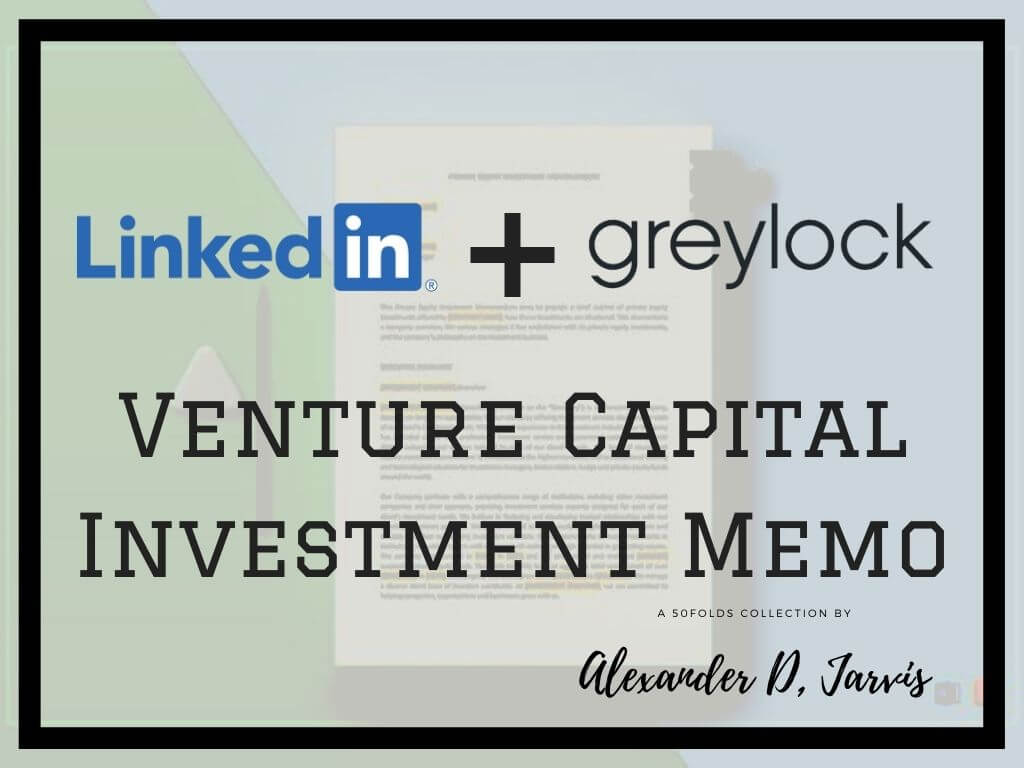 Linkedin greylock Venture Capital Investment Memo
