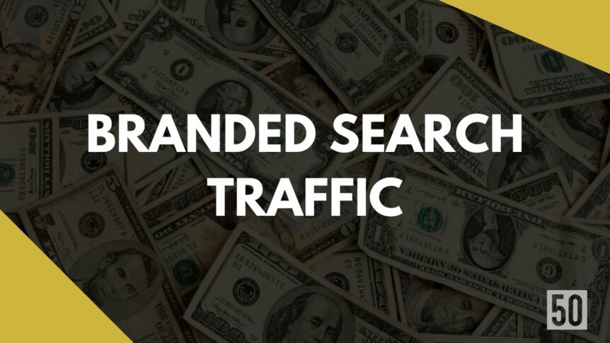 Branded Search Traffic