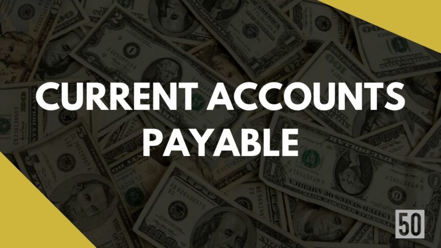 Current Accounts Payable