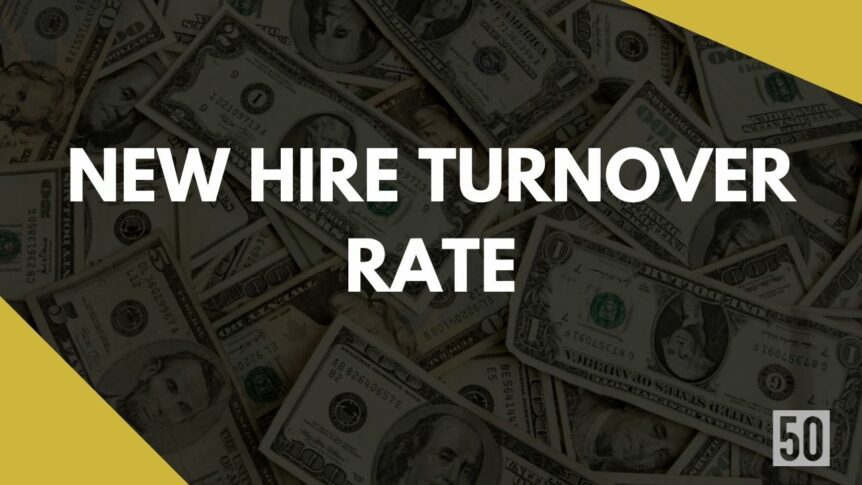 New Hire Turnover Rate