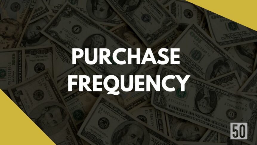 Purchase Frequency