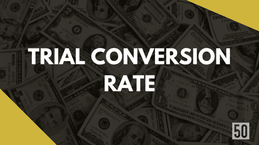 trial conversion rate